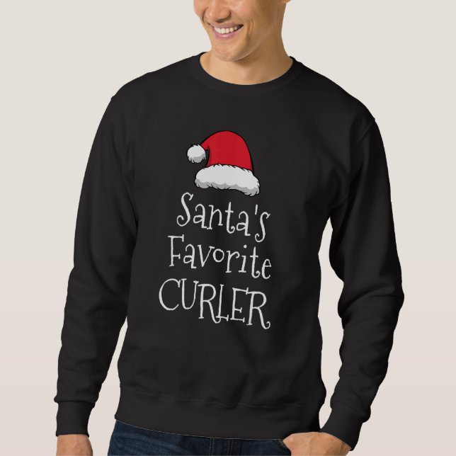 Santas Favorite Curler   Christmas   Curling   Sweatshirt (Front)
