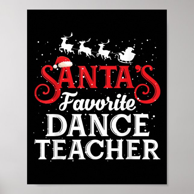 Santa's Favorite Dance Teacher Funny Christmas Men Poster (Front)