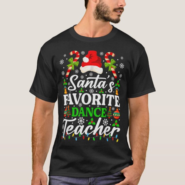 Santa's Favorite Dance Teacher Shirt Funny Christm (Front)