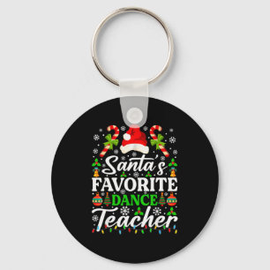 Santa's Favorite Dance Teacher Shirt Funny Christm Key Ring
