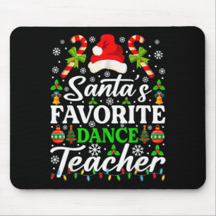 Santa's Favorite Dance Teacher Shirt Funny Christm Mouse Pad