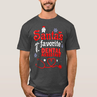 Santas Favorite Dental Assistant Christmas  T-Shirt