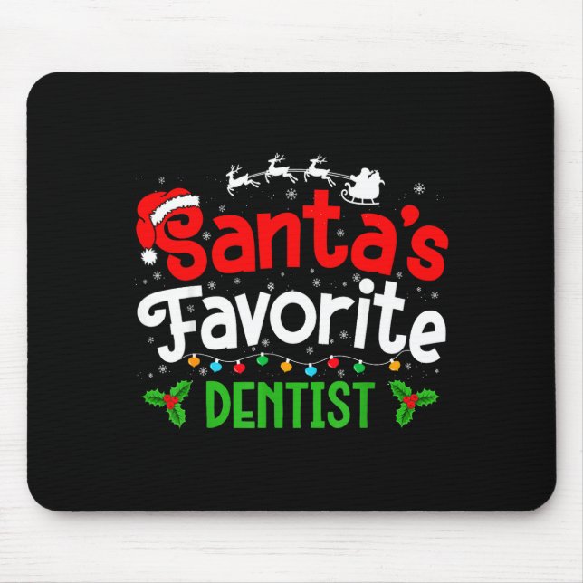 Santa's Favorite Dentist Christmas Party  Mouse Pad (Front)