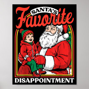 Santas Favorite Disapintment Funny Sarcastic Chris Poster