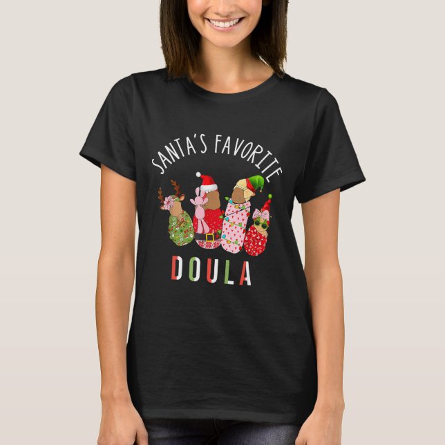 Santa's Favorite Doula Nurse Christmas Stpartum Mi T-Shirt (Front)