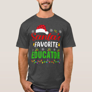 Santa's Favorite Educator Funny Christmas Educator T-Shirt