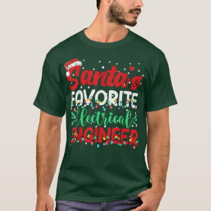 Santas Favorite Electrical Engineer Santa Hat Chri T-Shirt