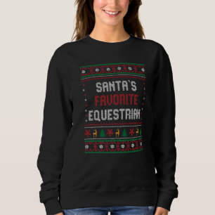 Santas Favorite Equestrian    Equestrian Chritsmas Sweatshirt