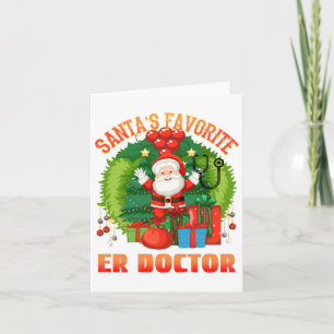 Santas Favorite ER Doctor, Xmas ER Doctor Card