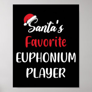 Santas Favorite Euphonium Player Gift Christmas Eu Poster