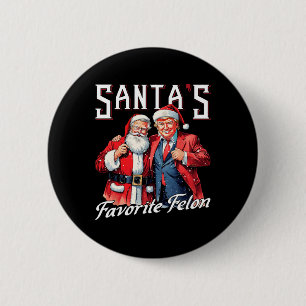 Santa's Favorite Felon Santa Claus Trump Christmas 6 Cm Round Badge