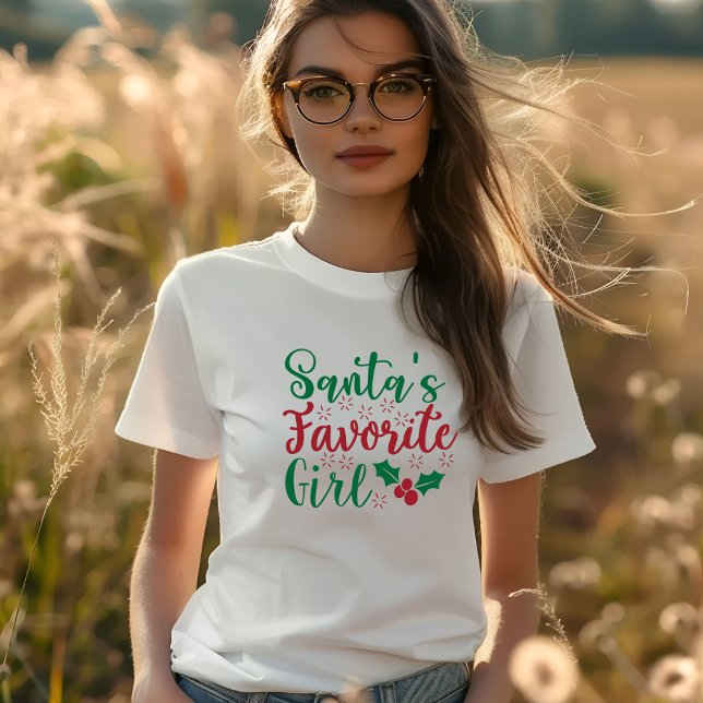 SANTA'S FAVORITE GIRL T-SHIRT (Creator Uploaded)