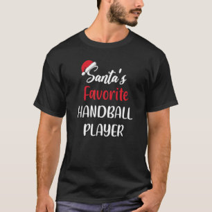 Santas Favorite Handball Player Gift Christmas Han T-Shirt