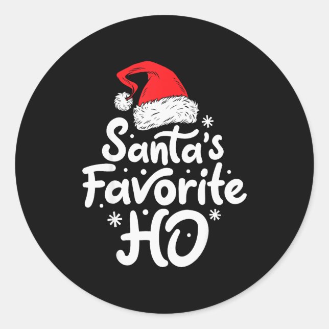 Santa's Favorite Ho Funny Christmas Women Xmas San Classic Round Sticker (Front)