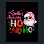 Santa's Favorite Ho Ho Ho Santa Claus Nk Christmas Poster<br><div class="desc">Santa's Favorite Ho Ho Ho Santa Claus Nk Christmas Apparel</div>