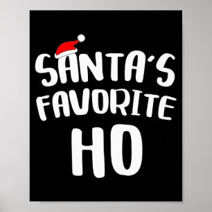 Santa's Favorite Ho Long Sleeve Shirt Funny Christ Poster