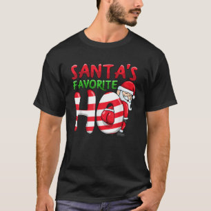 Santas Favorite Ho Santa favourite Ho Funny Girls  T-Shirt