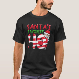 Santas Favorite Ho Santa favourite Ho Funny Girls  T-Shirt