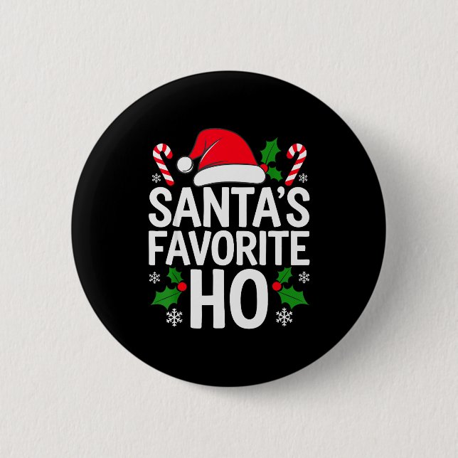 Santa's Favorite Ho Shirt Adult Kids Funny Christm 6 Cm Round Badge (Front)
