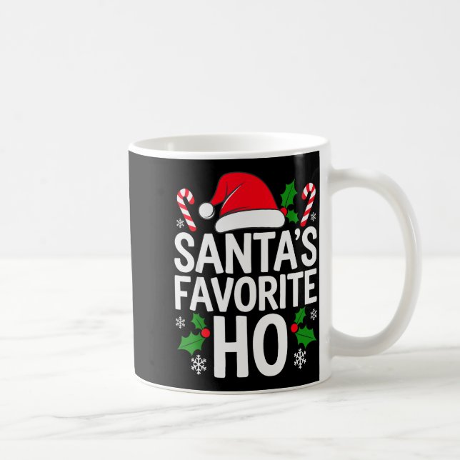 Santa's Favorite Ho Shirt Adult Kids Funny Christm Coffee Mug (Right)
