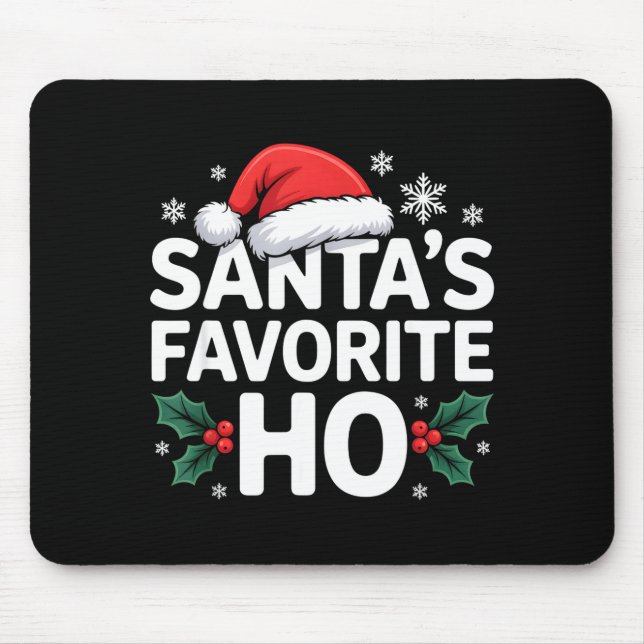 Santa's Favorite Ho Tee Funny Christmas Graphic  Mouse Pad (Front)