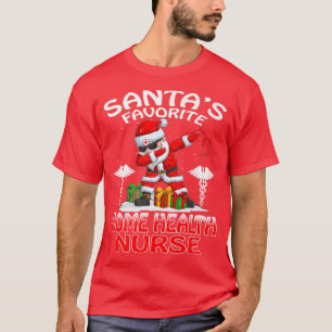 Santas Favorite Home Health Nurse Christmas Matchi T-Shirt