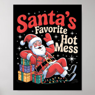 Santa's Favorite Hot Mess Christmas Funny Margarit Poster