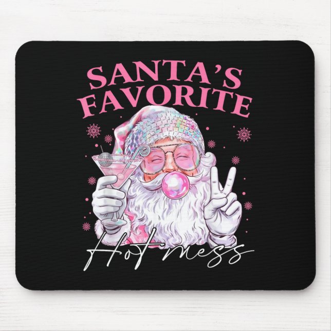 Santa's Favorite Hot Mess Funny Christmas  Mouse Pad (Front)