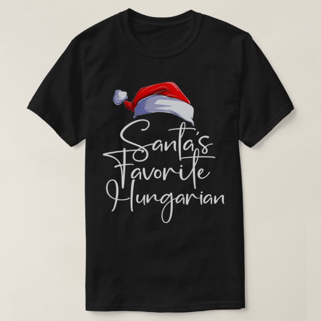 Santa's Favorite Hungarian Funny Cute Christmas Hu T-Shirt (Design Front)