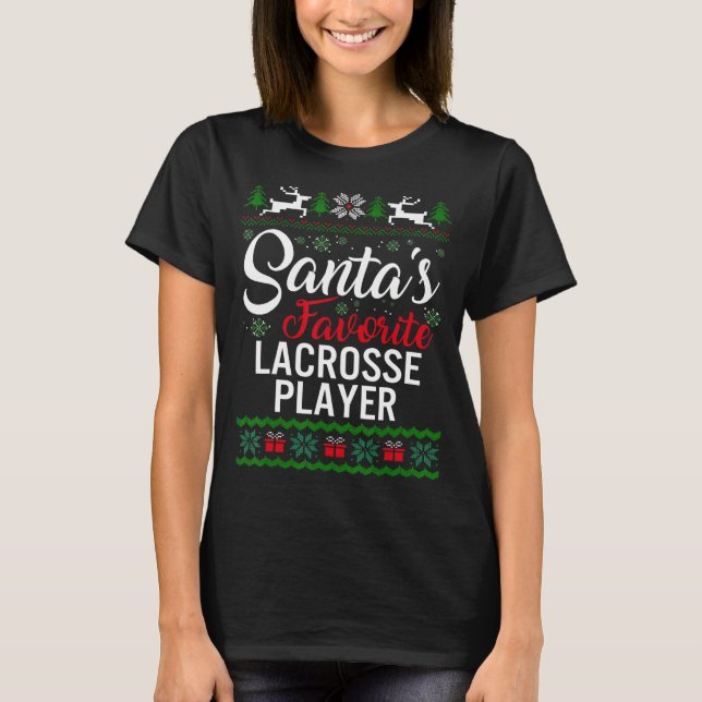 Santa's Favorite Lacrosse Player Christmas Ugly Sw T-Shirt (Front)