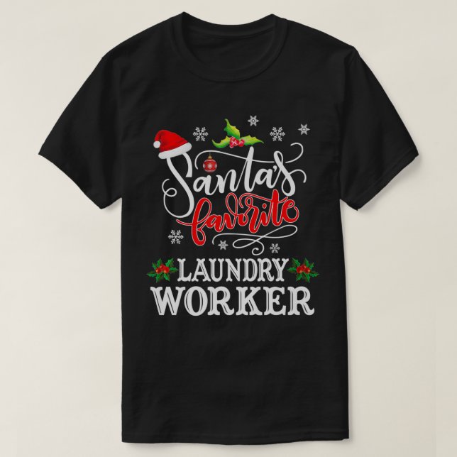 Santa's Favorite Laundry Worker Christmas Party Gi T-Shirt (Design Front)