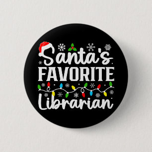 Santa's Favorite Librarian Funny Christmas Family 6 Cm Round Badge