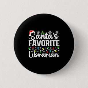 Santas Favorite Librarian Funny Christmas Family M 6 Cm Round Badge