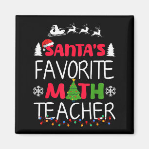 Santa's Favorite Math Teacher Christmas Mathematic Magnet