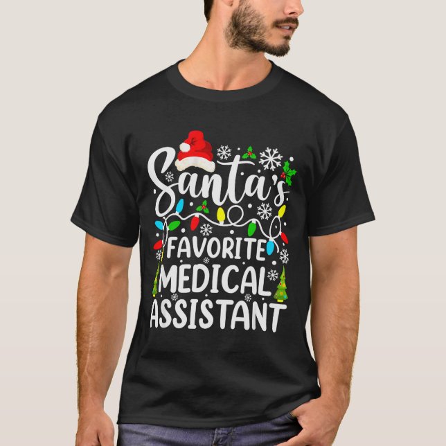 Santa's Favorite Medical Istant Funny Christmas  T-Shirt (Front)