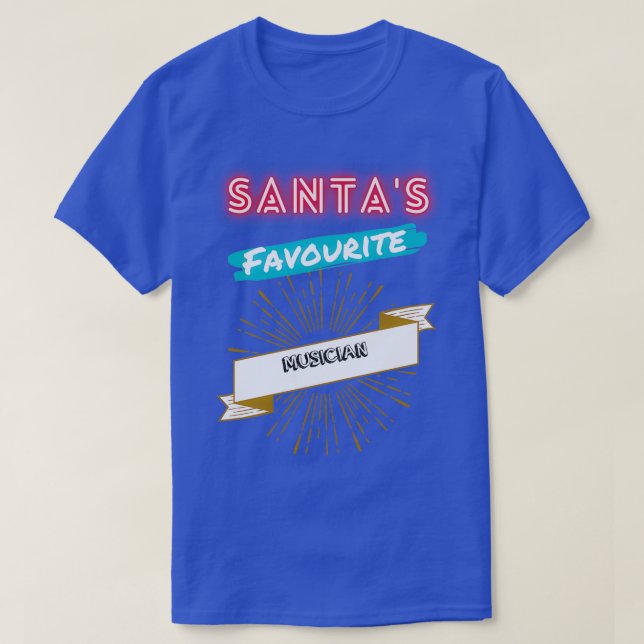 Santas favorite Musician Chrismas  T-Shirt (Design Front)