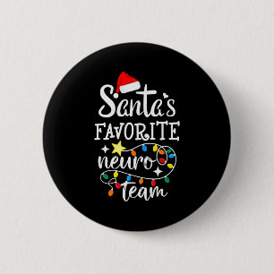 Santa's Favorite Neuro Team Christmas Neurology Nu 6 Cm Round Badge