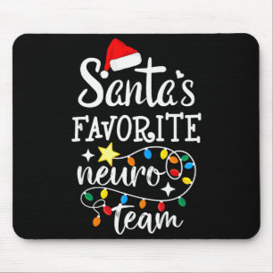 Santa's Favorite Neuro Team Christmas Neurology Nu Mouse Pad