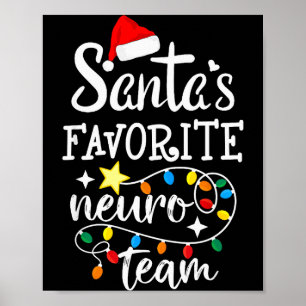 Santa's Favorite Neuro Team Christmas Neurology Nu Poster