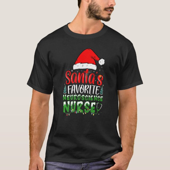 Santa's Favorite Neuroscience Nurse Christmas Neur T-Shirt (Front)