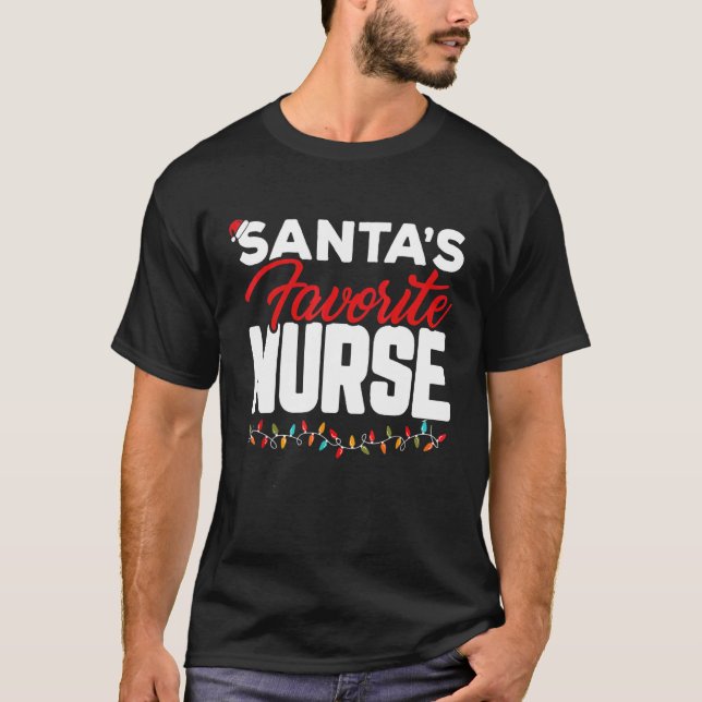 Santa's Favorite Nurse Christmas Nurse Nursing T-Shirt (Front)