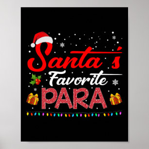 Santa's Favorite Para Christmas Paraprofessional T Poster