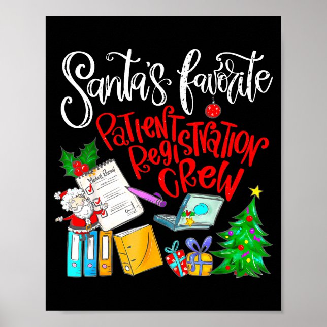 Santa's Favorite Patient Registration Crew Access  Poster (Front)