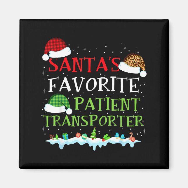 Santa's Favorite Patient Transrter Fun Christmas  Magnet (Front)
