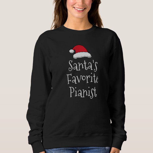 Santas Favorite Pianist Christmas  piano  Pajama Sweatshirt (Front)