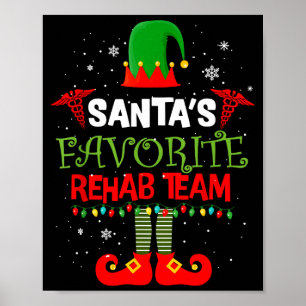 Santa's Favorite Rehab Team Elf Physical Therapy C Poster