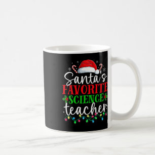 Santas Favorite Science Teacher Christmas Fun Xmas Coffee Mug