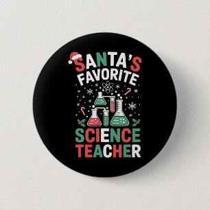 Santa's Favorite Science Teacher Funny Science Chr 6 Cm Round Badge