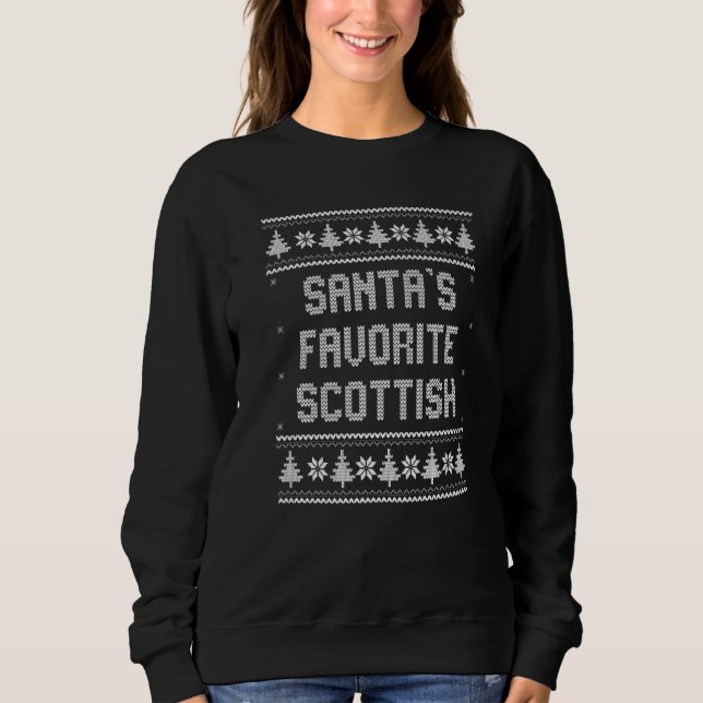 Santas Favorite Scottish    Christmas Xmas pajama Sweatshirt (Front)