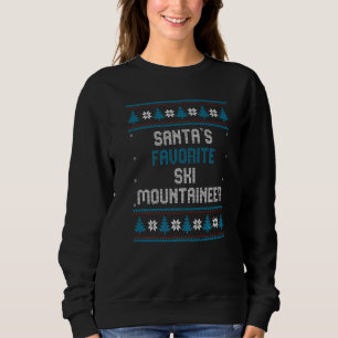 Santas Favorite Ski Mountaineer Christmas Skiing Sweatshirt